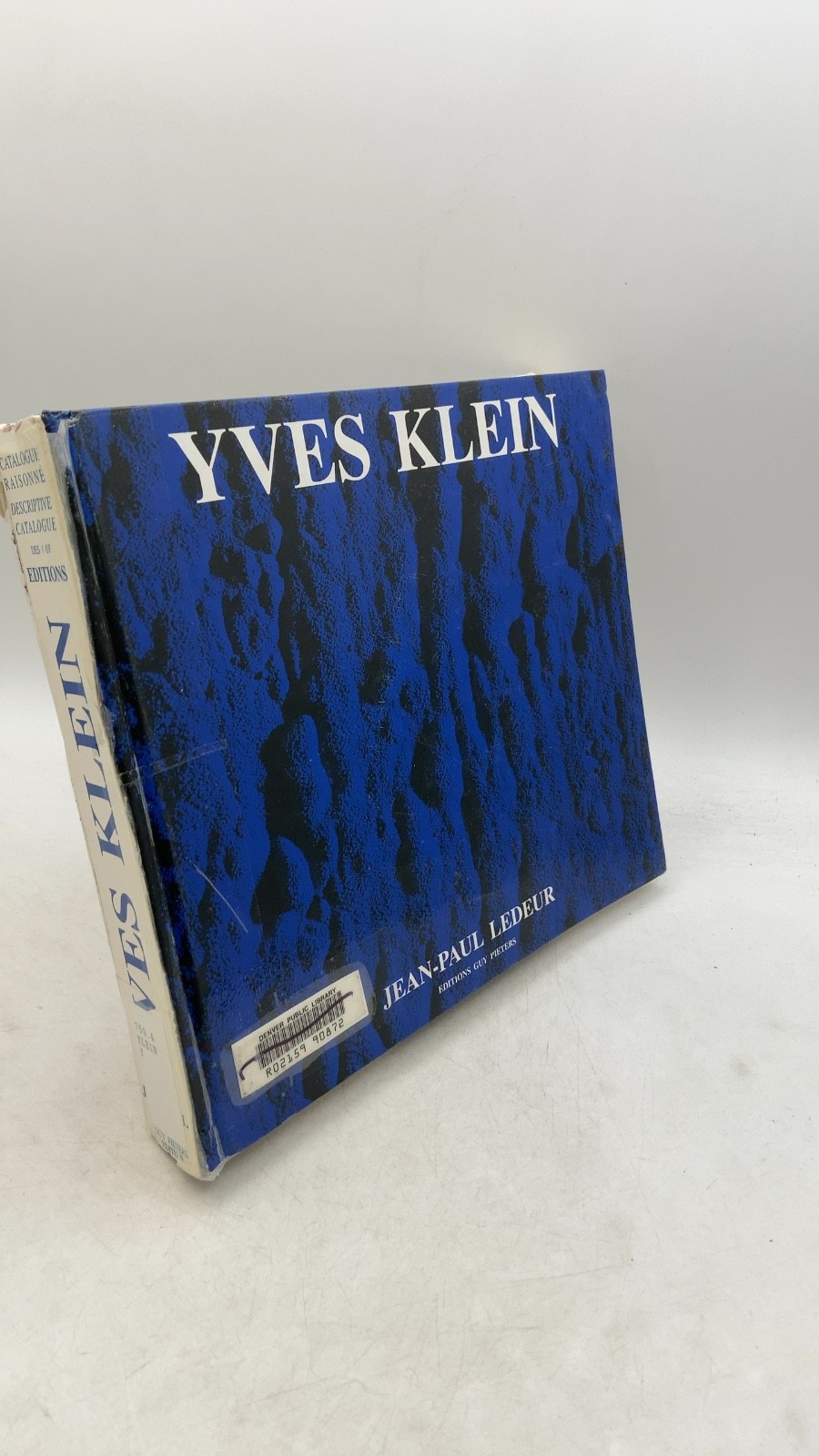 Yves Klein: Catalogue Raisonné, Descriptive Catalogue of Editions Jean-Paul L...