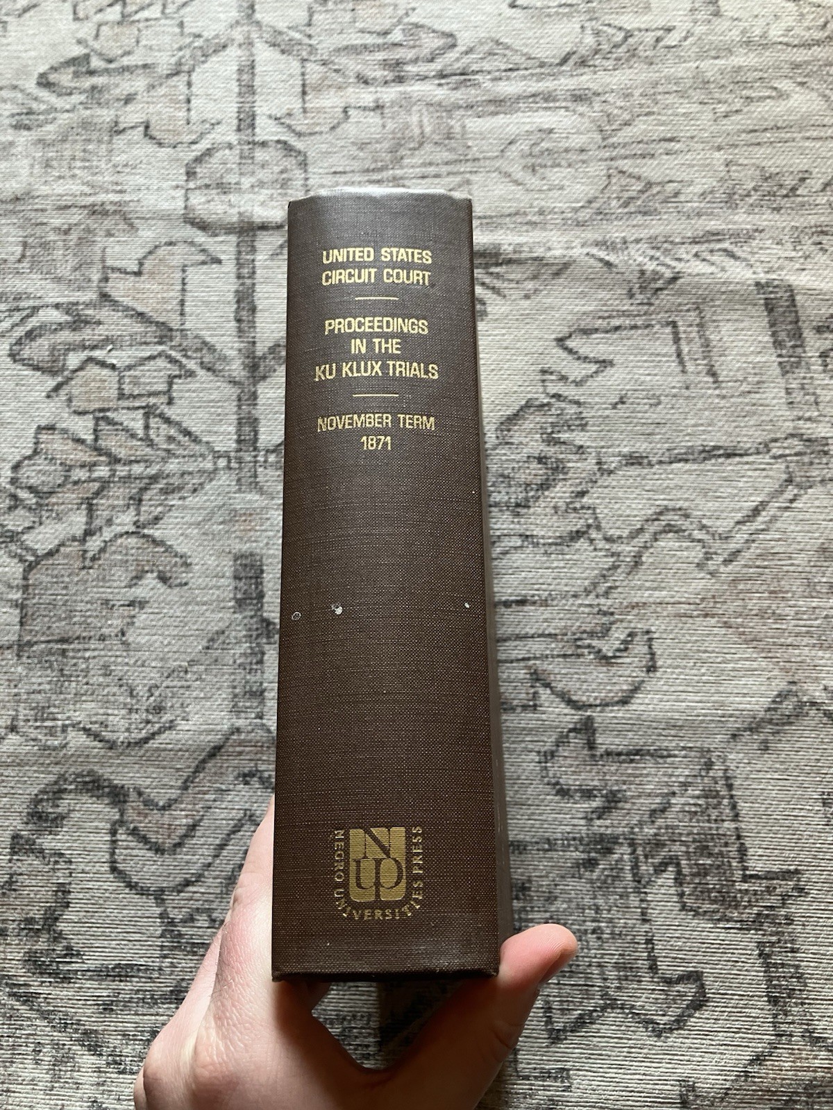 1969 reprint of 1872 book KU KLUX KLAN TRIALS PROCEEDINGS COLUMBIA SC KKK 1969 reprint of 1872 book KU KLUX KLAN TRIALS PROCEEDINGS COLUMBIA SC KKK
