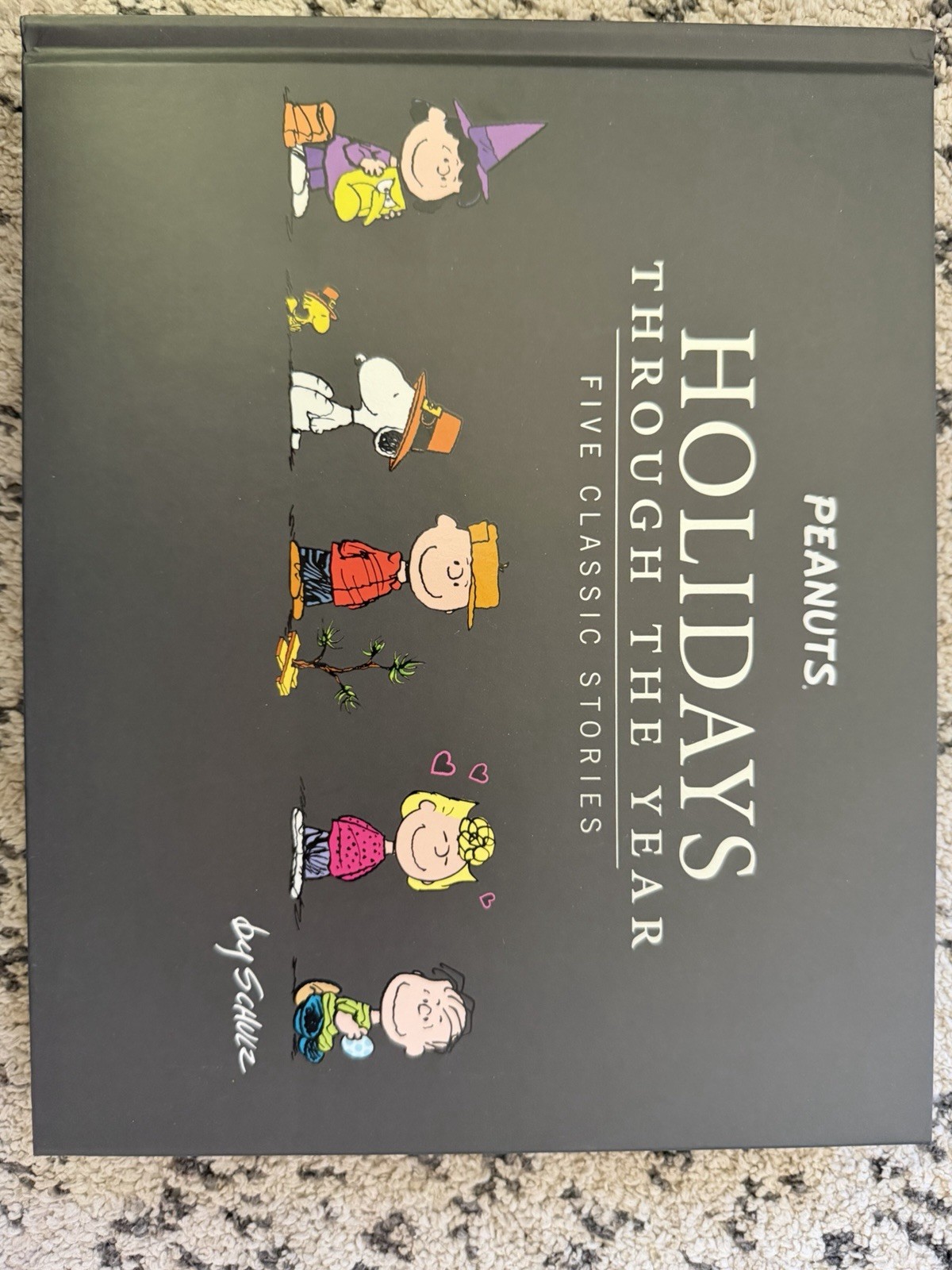 Peanuts:Holidays Through the Year - Hardcover By Charles Schulz - GOOD Peanuts:Holidays Through the Year - Hardcover By Charles Schulz - GOOD