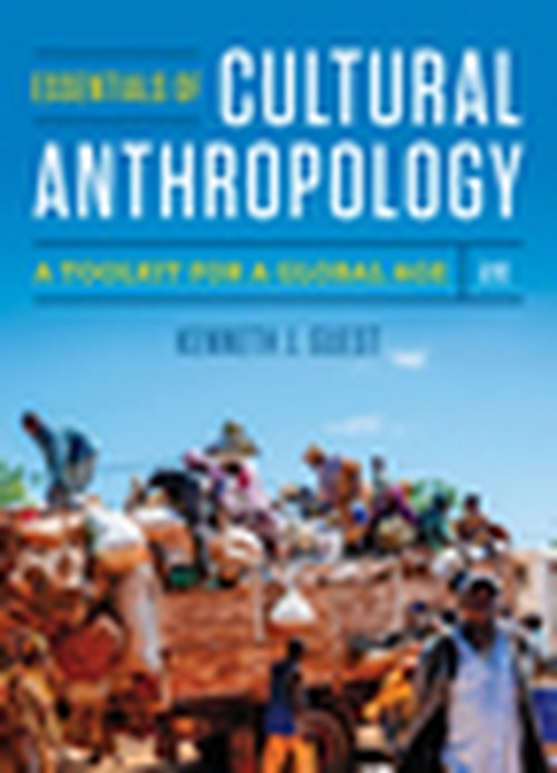 Essentials of Cultural Anthropology..., Kenneth J Guest