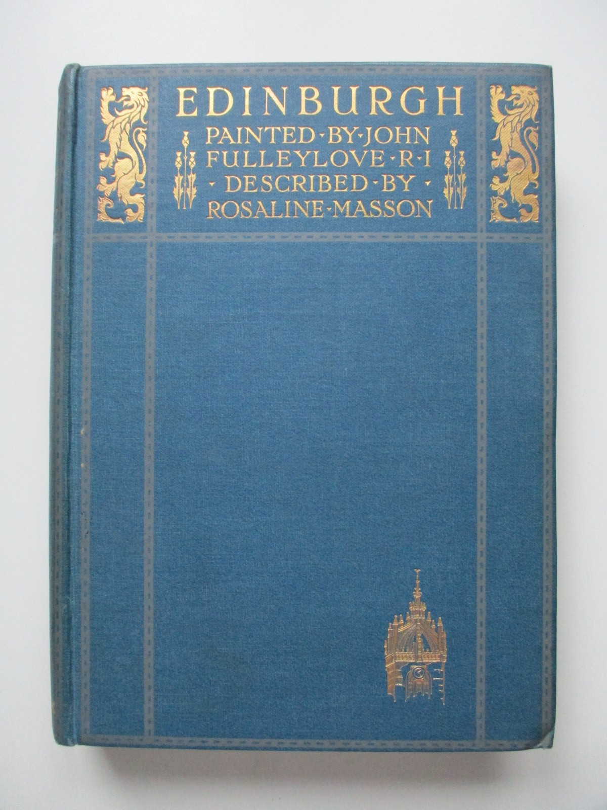 1912 EDINBURGH John Fulleylove ROSALINE MASSON Decorative Cloth A & C BLACK
