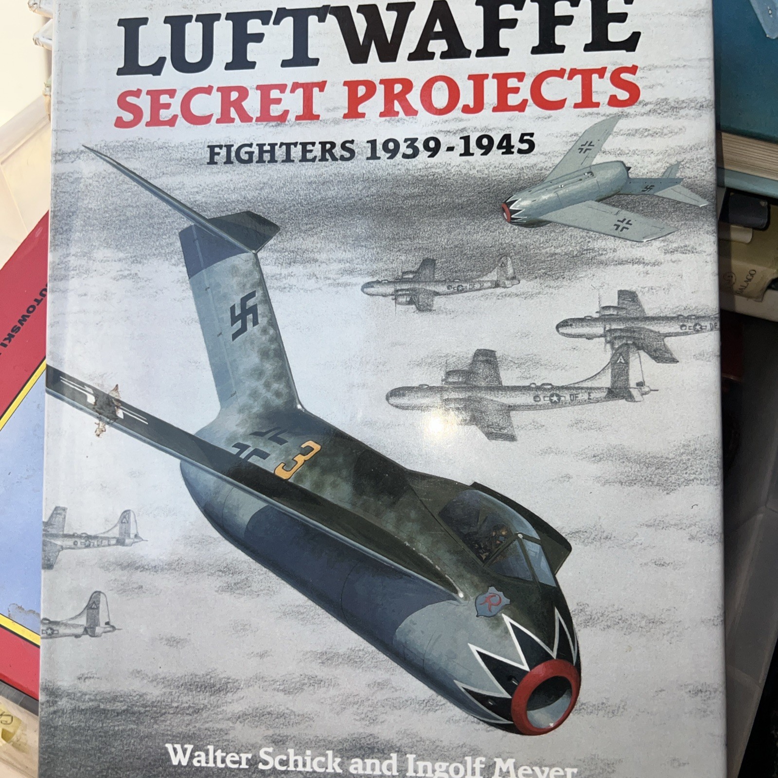Luftwaffe Secret Projects: Fighters 1939-1945 - Hardcover/1997 - LIKE NEW
