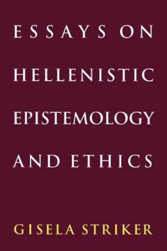 Essays on Hellenistic Epistemology and Ethics (Volume 0) Essays on Hellenistic Epistemology and Ethics (Volume 0)