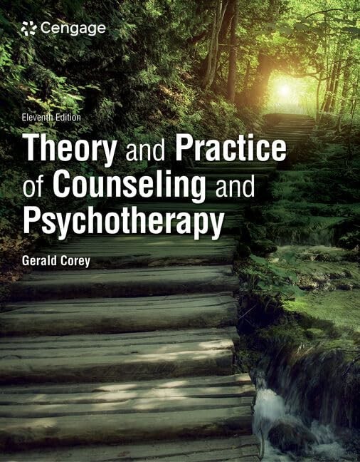 Theory and Practice of Counseling and Psychotherapy 11 TH EDITION SPIRAL