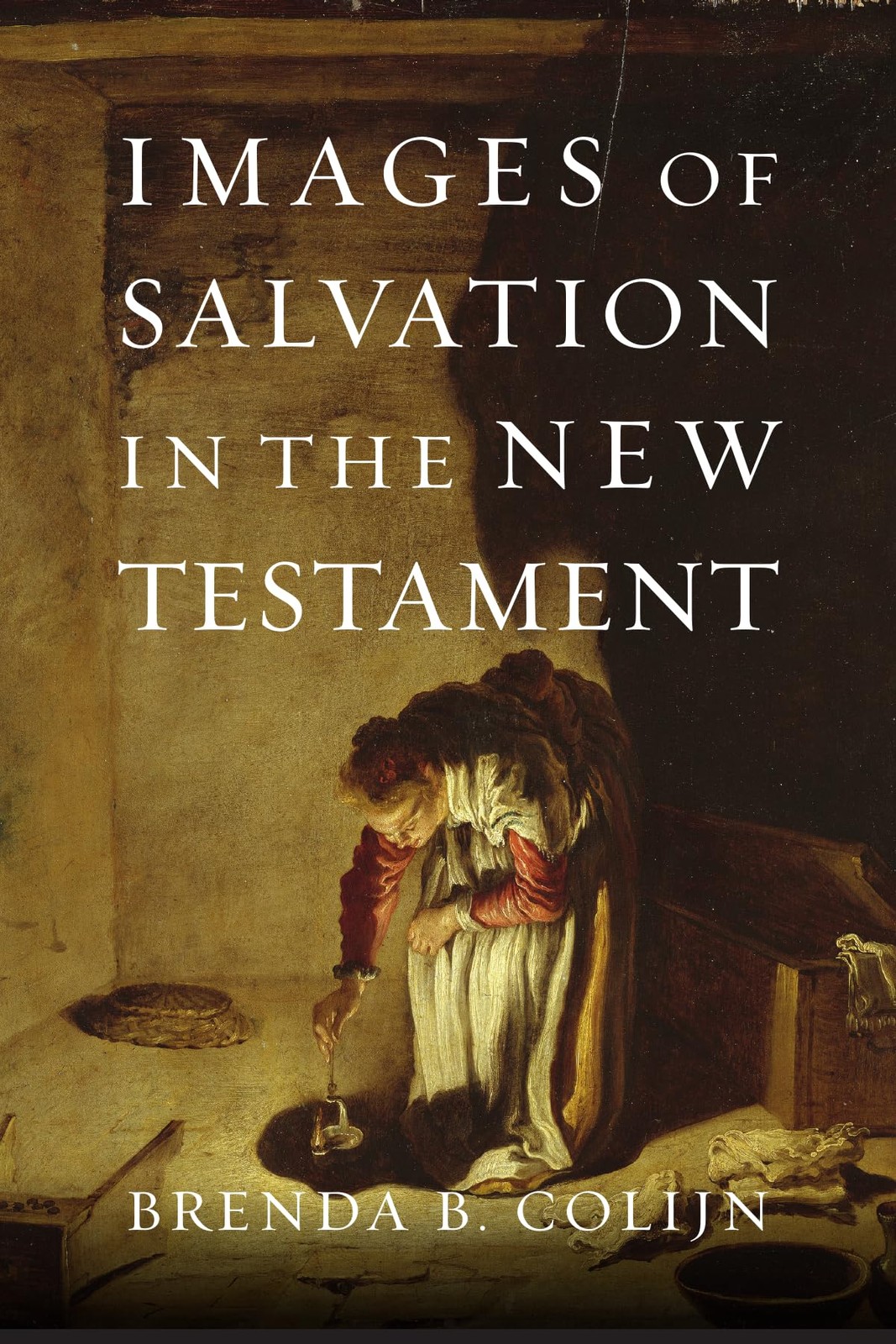 Images of Salvation in the New Testament Images of Salvation in the New Testament