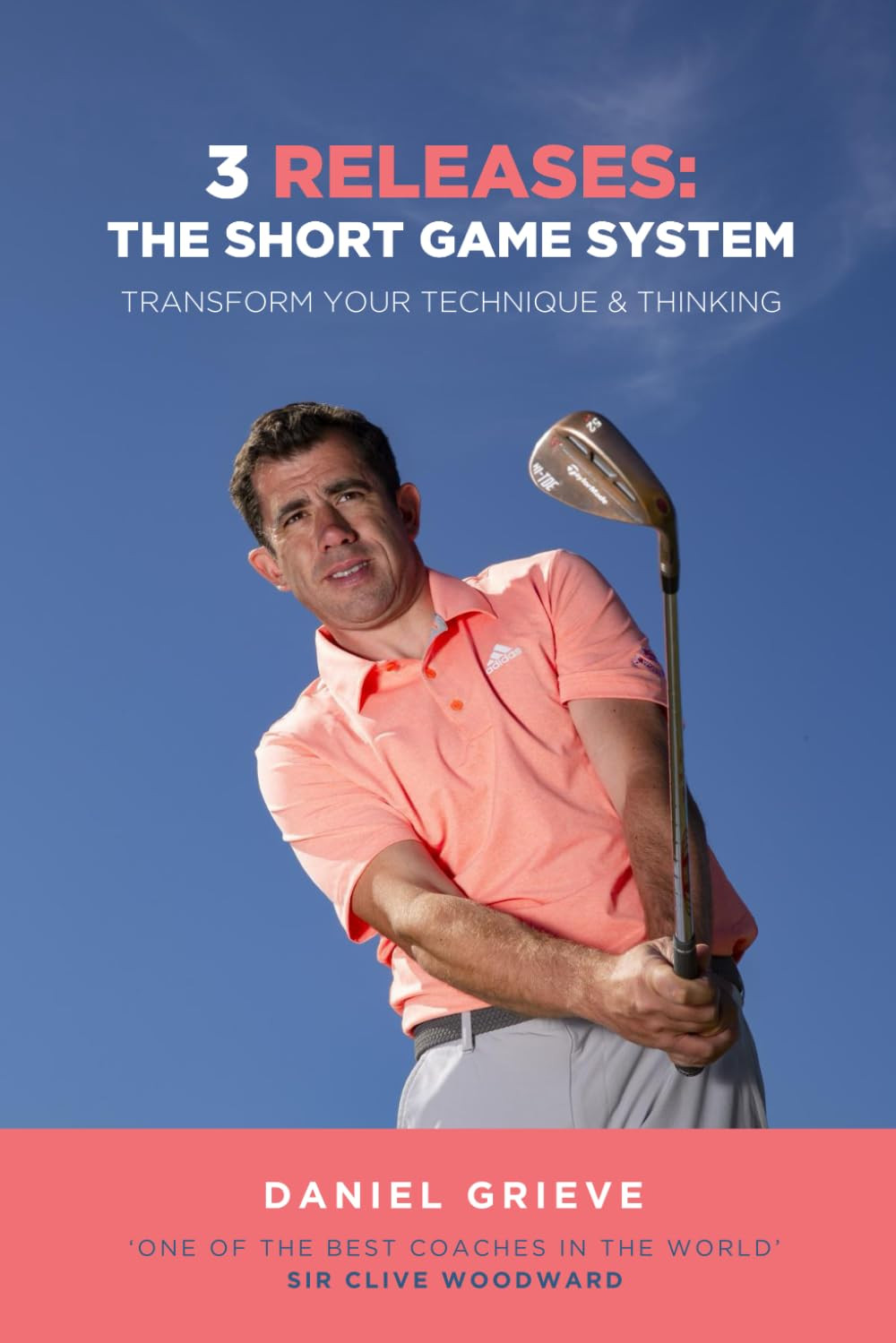 3 Releases: the Short Game System: Transform Your Technique & Thinking 3 Releases: the Short Game System: Transform Your Technique & Thinking