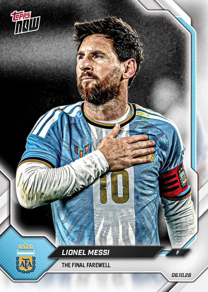 Lionel Messi Final Farewell Base Card 2026 Argentina Topps NOW PRESALE Lionel Messi Final Farewell Base Card 2026 Argentina Topps NOW PRESALE