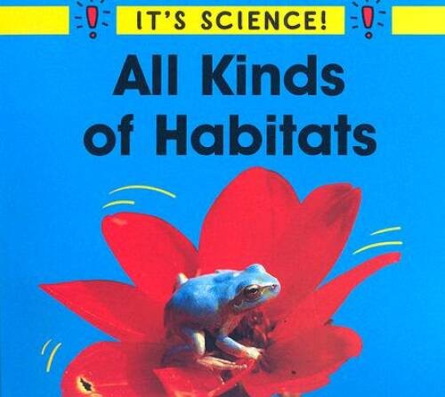 All Kinds of Habitats (It\'s Science) - Paperback By Hewitt, Sally - VERY GOOD All Kinds of Habitats (It\'s Science) - Paperback By Hewitt, Sally - VERY GOOD