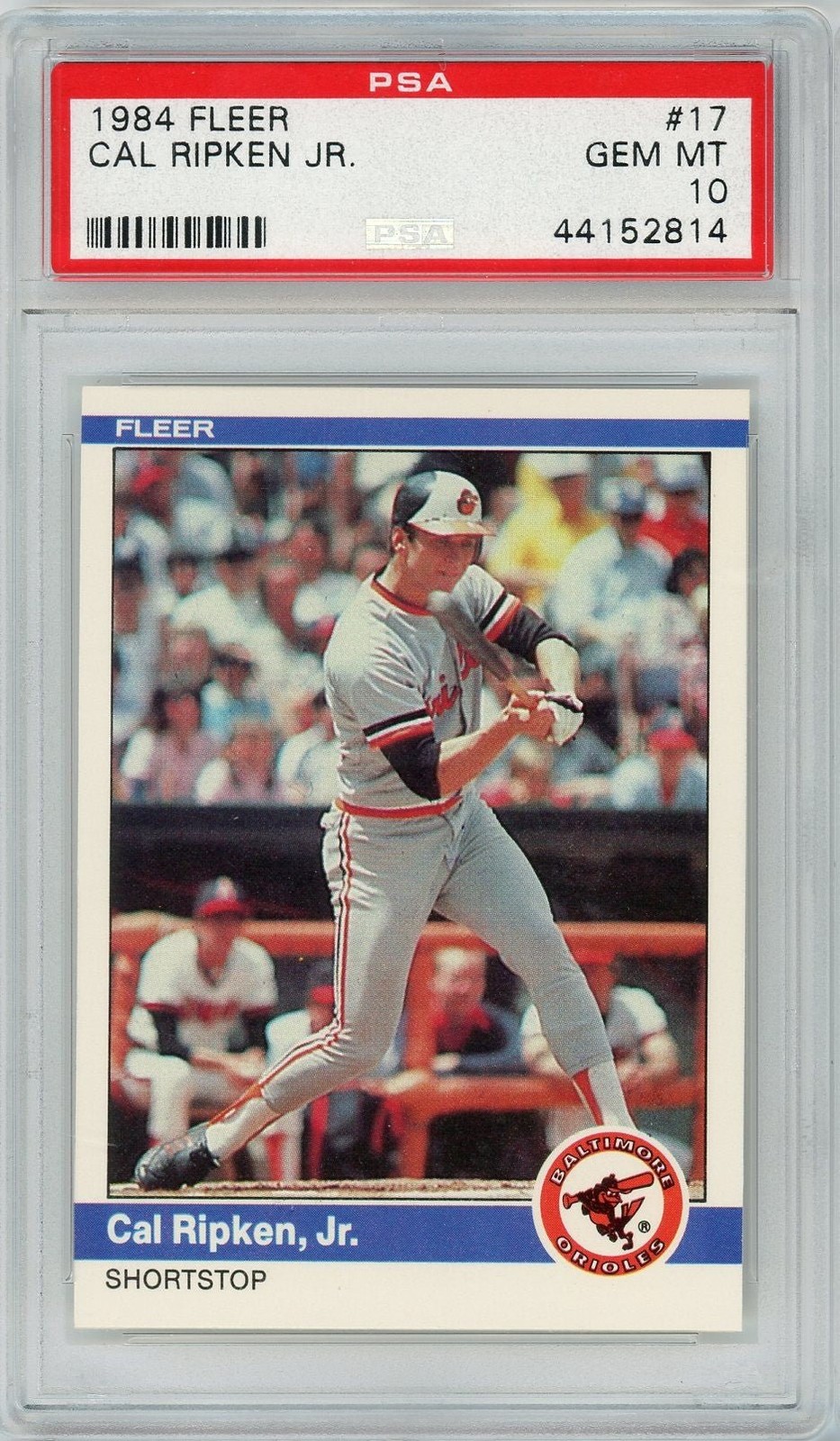 Graded 1984 Fleer Cal Ripken Jr. #17 Baseball Card PSA 10 Gem Mint Graded 1984 Fleer Cal Ripken Jr. #17 Baseball Card PSA 10 Gem Mint