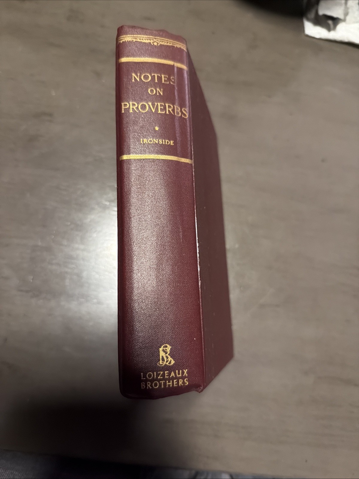 Notes on the Book of Proverbs by H. A. Ironside 1972 Loizeaux Brothers 10th Prnt