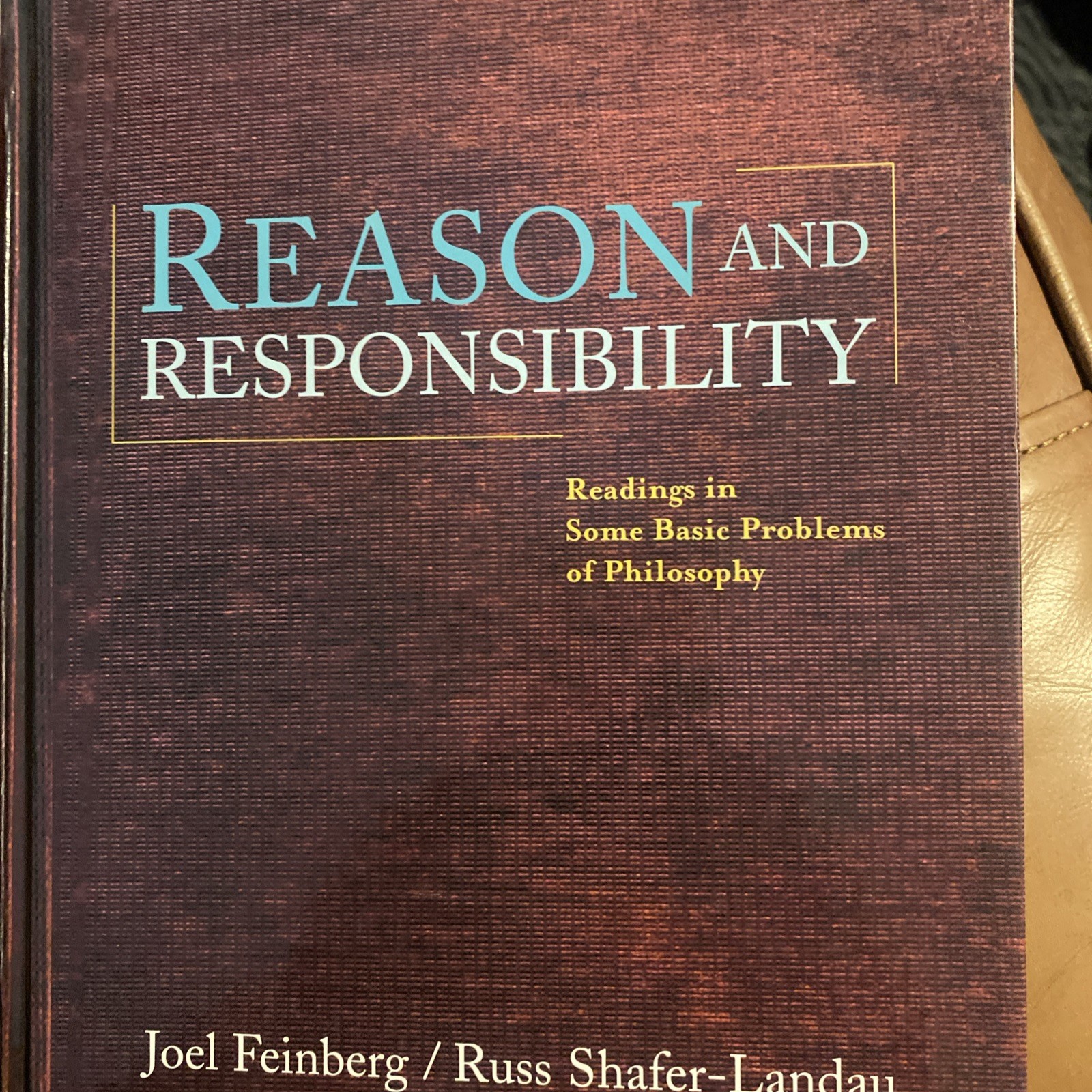 Reason and Responsibility : Readings in Some Basic Problems of Philosophy by... Reason and Responsibility : Readings in Some Basic Problems of Philosophy by...