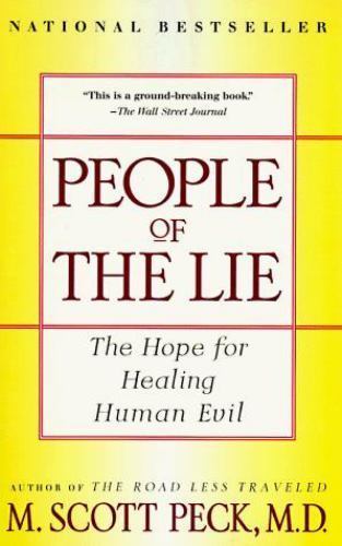 People of the Lie: The Hope for Healing Human Evil - Paperback - GOOD People of the Lie: The Hope for Healing Human Evil - Paperback - GOOD