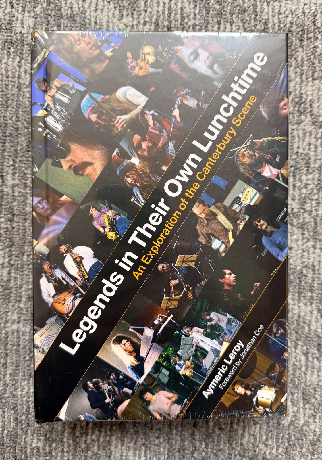 Legends In Their Own Lunchtime : An Exploration Of The Canterbury Scene book
