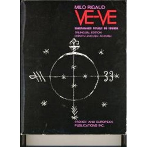 VE-VE DIAGRAMMES RITUELS DU VOUDOU : RITUAL VOODOO By Milo Rigaud **Excellent**