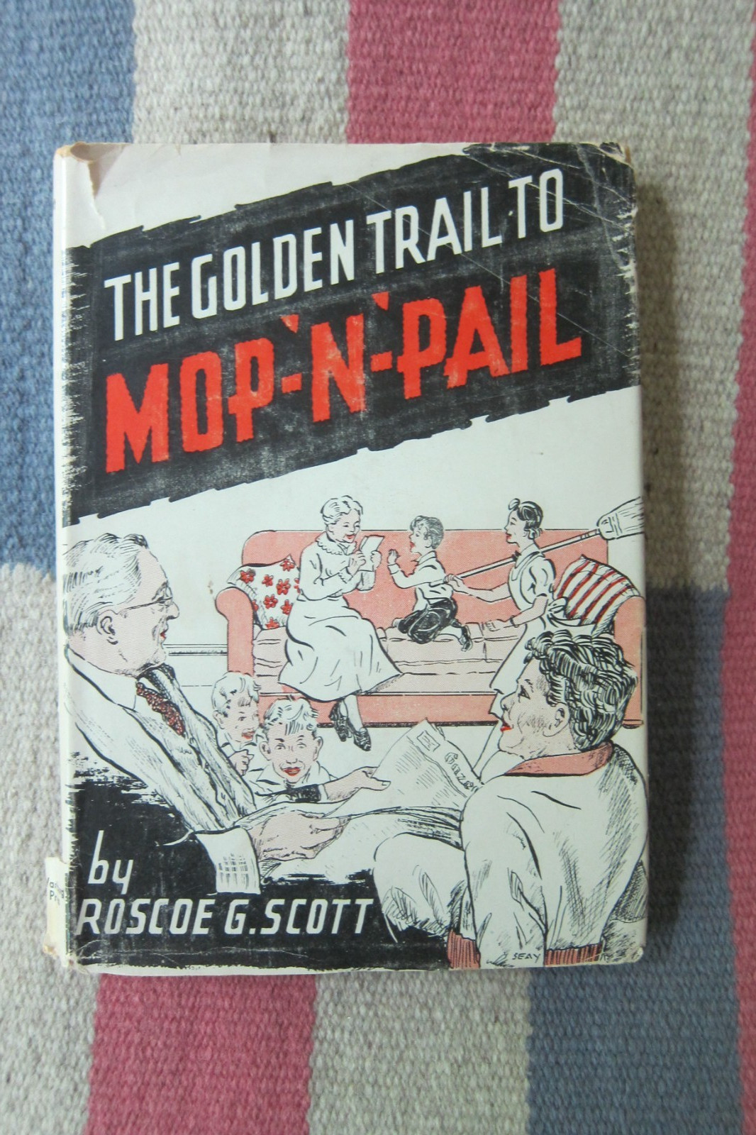 Vintage 1947 The Golden Trail to Mop-'n'-Pail Roscoe G. Scott HC/DJ ~Faith Based Vintage 1947 The Golden Trail to Mop-'n'-Pail Roscoe G. Scott HC/DJ ~Faith Based