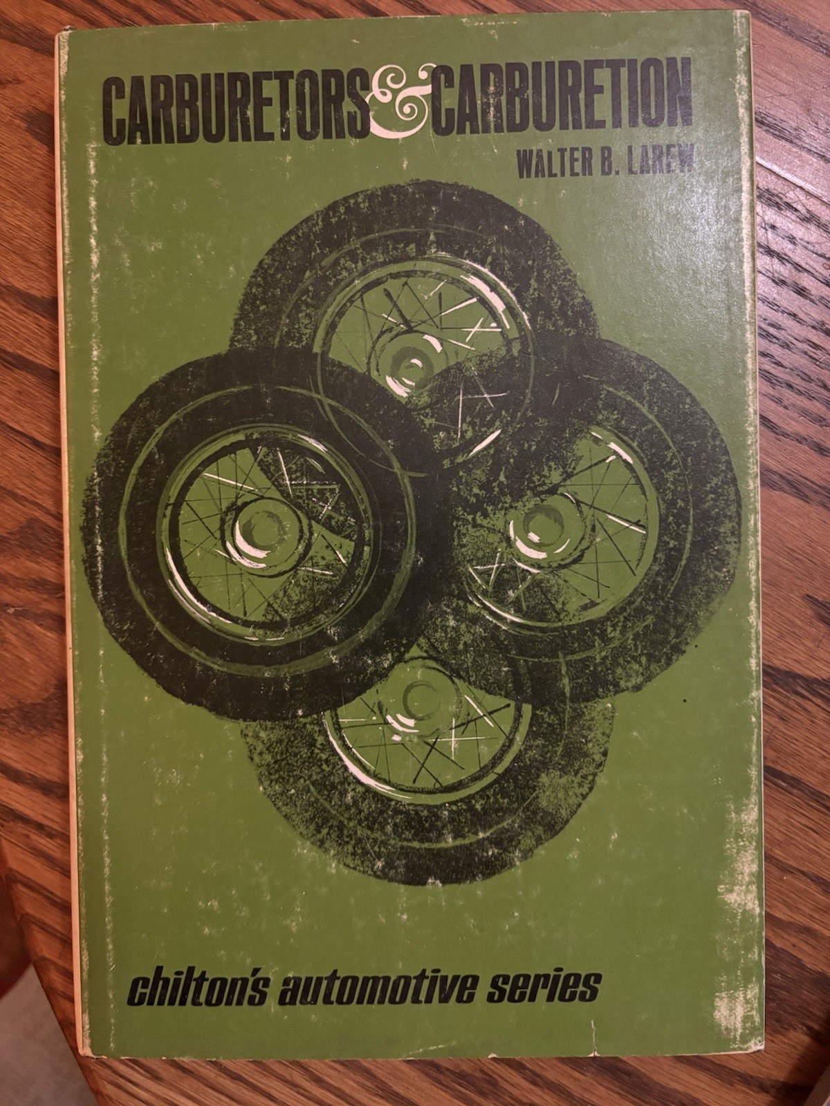 Carburetors and Carburetion by Walter B Larew (Chilton, 1973) First/Third HC Carburetors and Carburetion by Walter B Larew (Chilton, 1973) First/Third HC