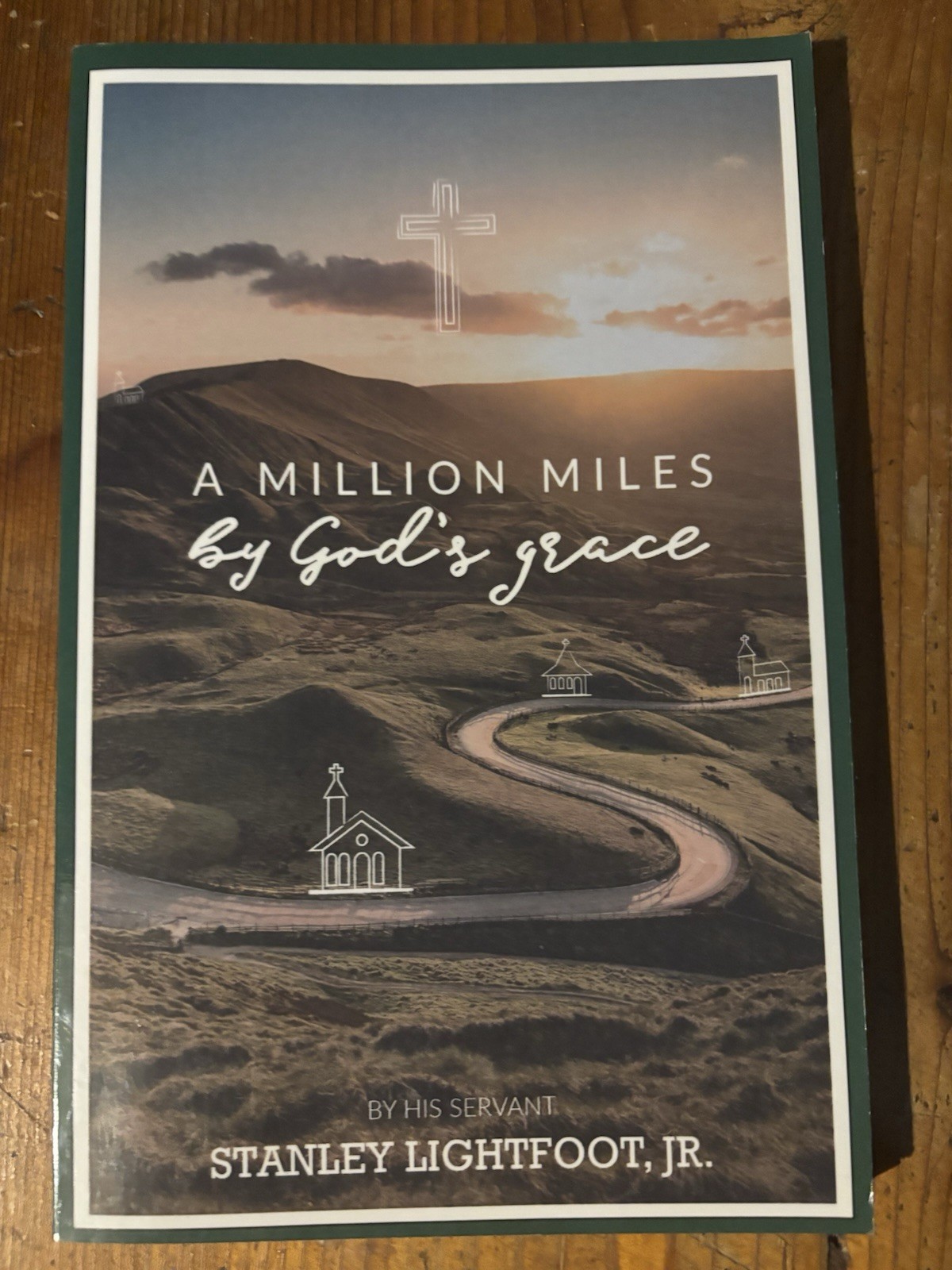 A Million Miles By God’s Grace By Stanley Lightfoot, Jr. A Million Miles By God’s Grace By Stanley Lightfoot, Jr.