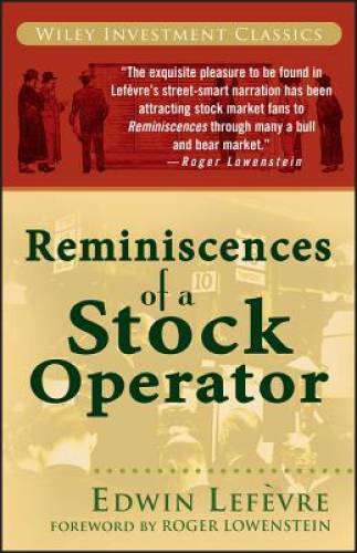 Reminiscences of a Stock Operator - Paperback By Edwin Lefèvre - GOOD Reminiscences of a Stock Operator - Paperback By Edwin Lefèvre - GOOD
