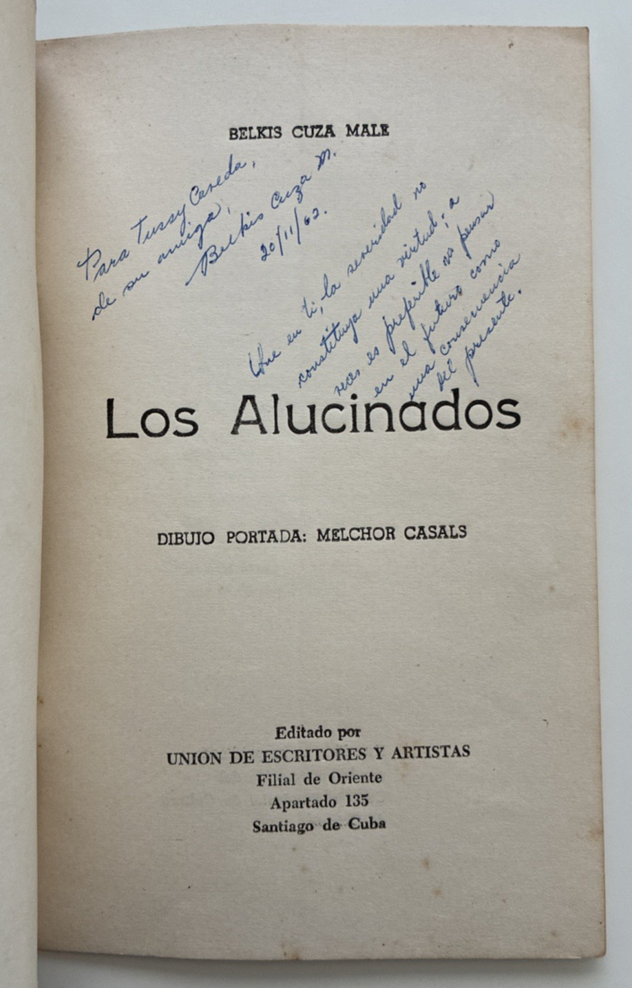 Belkis Cuza Male Los Alucinados 1962 Signed Inscribed Book Cuba Poetry UNEAC