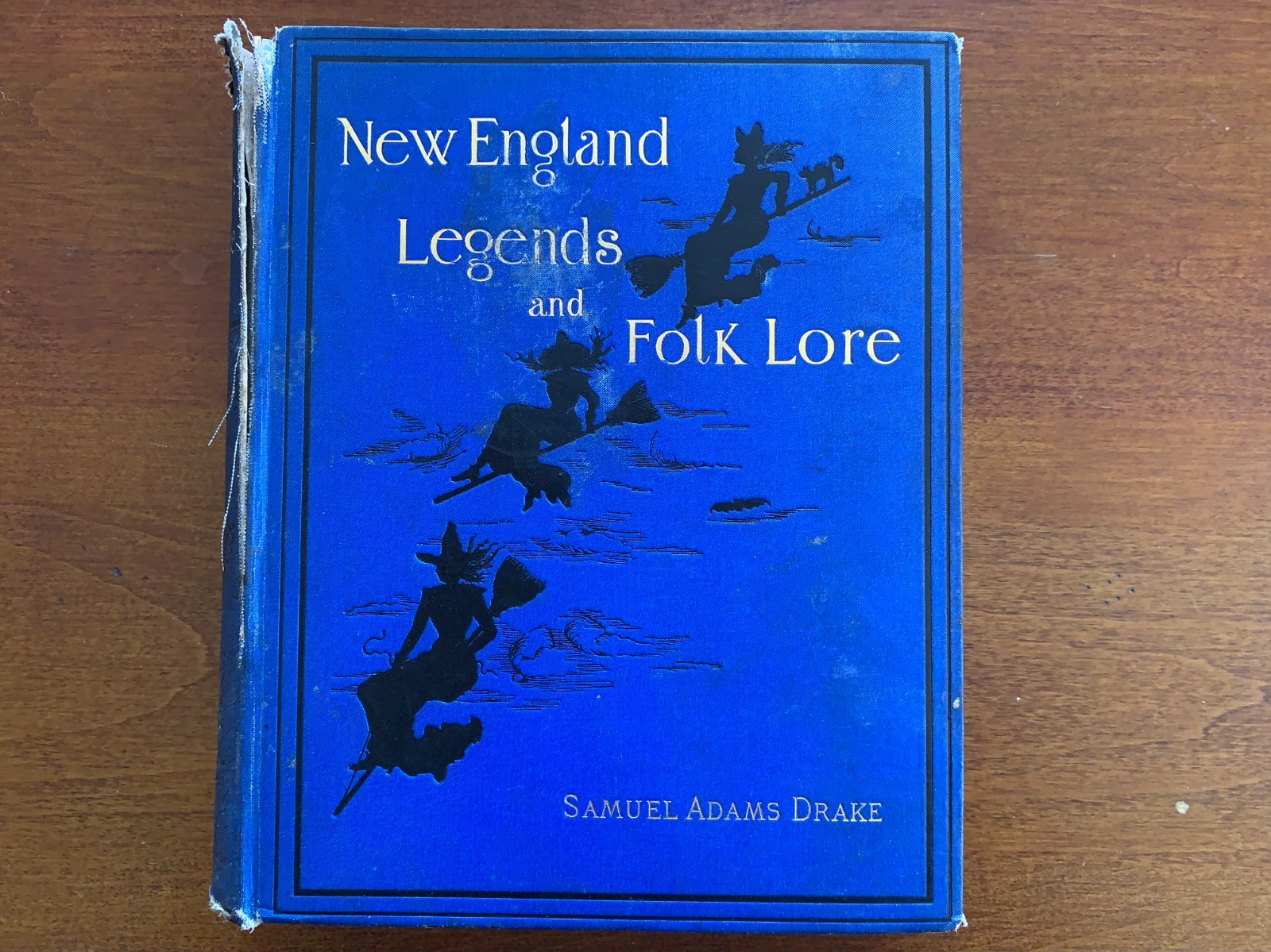 New England Legends and Folk Lore by Samuel Adams Drake 1884