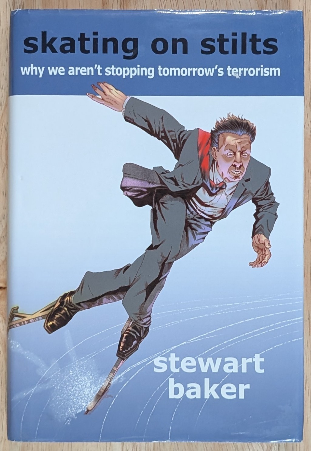 Skating on Stilts by Stewart Baker Terrorism Defense Policy Study Signed 1st Ed Skating on Stilts by Stewart Baker Terrorism Defense Policy Study Signed 1st Ed