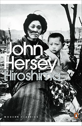 Hiroshima (Penguin Modern Classics) By John Hersey