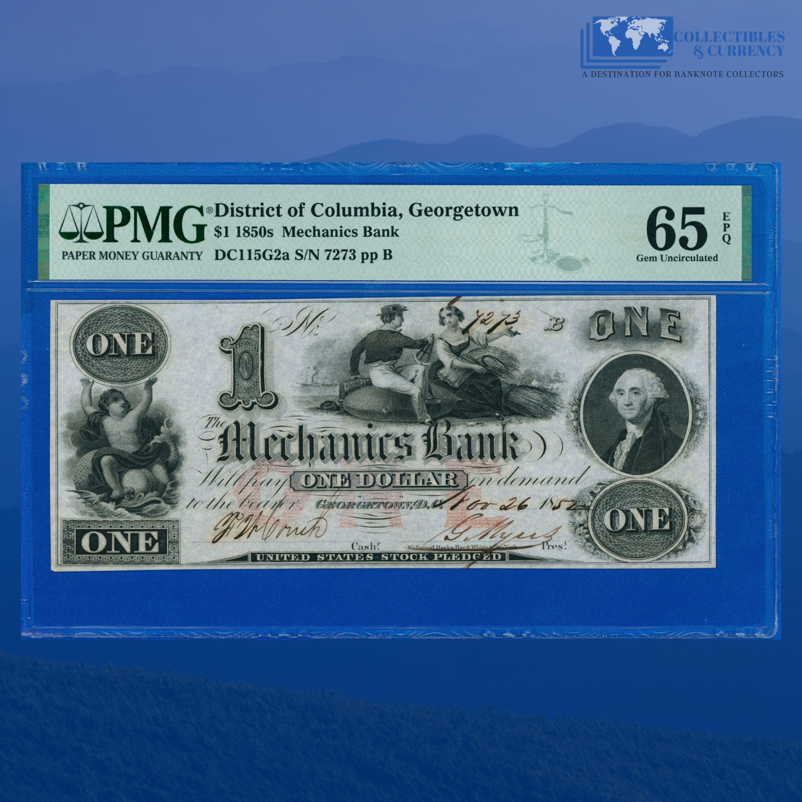 1850s $1 Mechanics Bank, Georgetown, Obsolete Note, PMG 65 EPQ #7273 1850s $1 Mechanics Bank, Georgetown, Obsolete Note, PMG 65 EPQ #7273