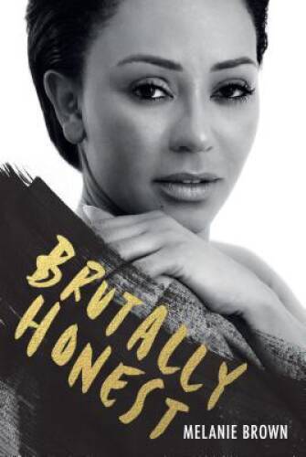 Brutally Honest - Hardcover By Brown, Melanie - VERY GOOD Brutally Honest - Hardcover By Brown, Melanie - VERY GOOD