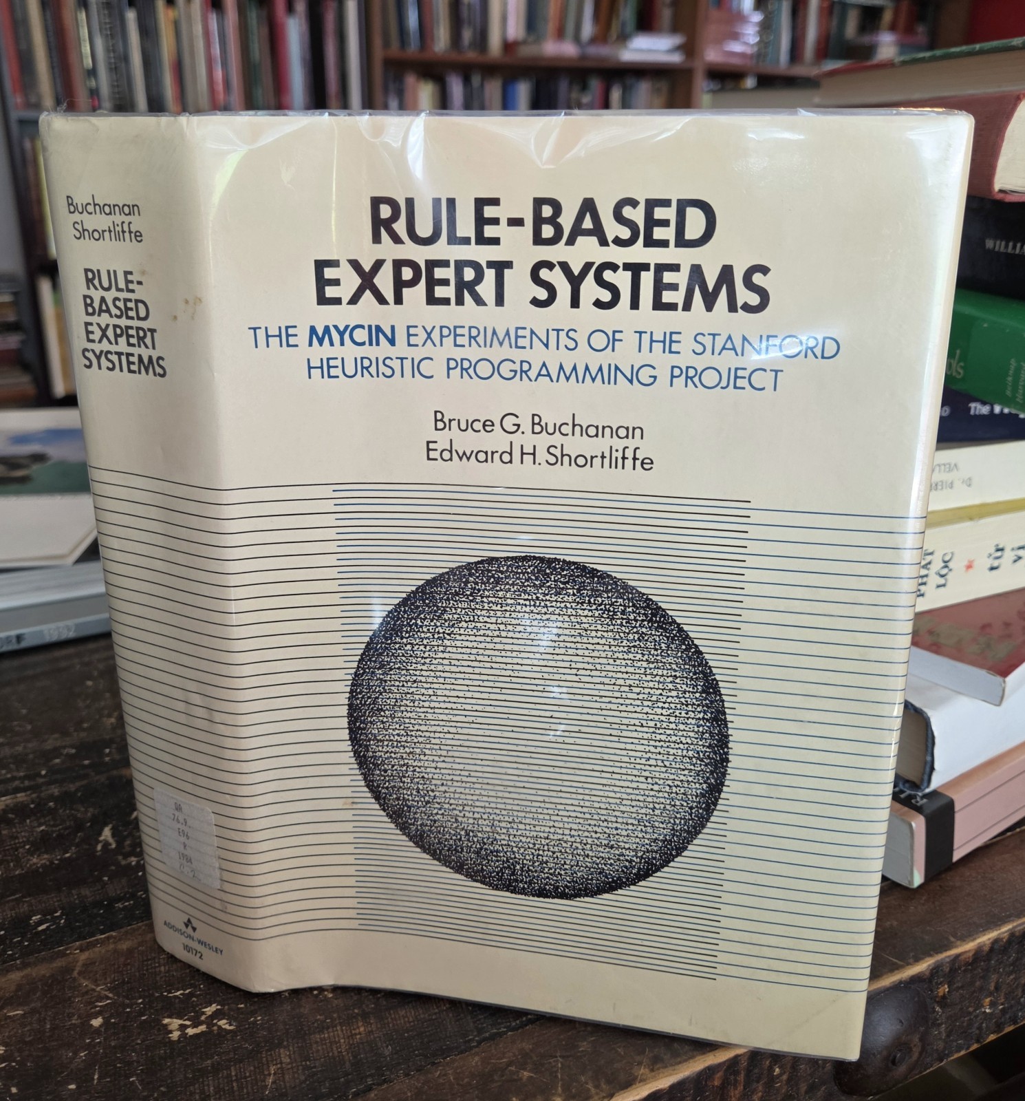Rule-Based Expert Systems : The MYCIN Experiments of the Stanford Heuristic AI Rule-Based Expert Systems : The MYCIN Experiments of the Stanford Heuristic AI