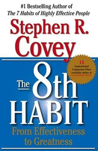 The 8th Habit: From Effectiveness to Greatness - Hardcover - GOOD The 8th Habit: From Effectiveness to Greatness - Hardcover - GOOD