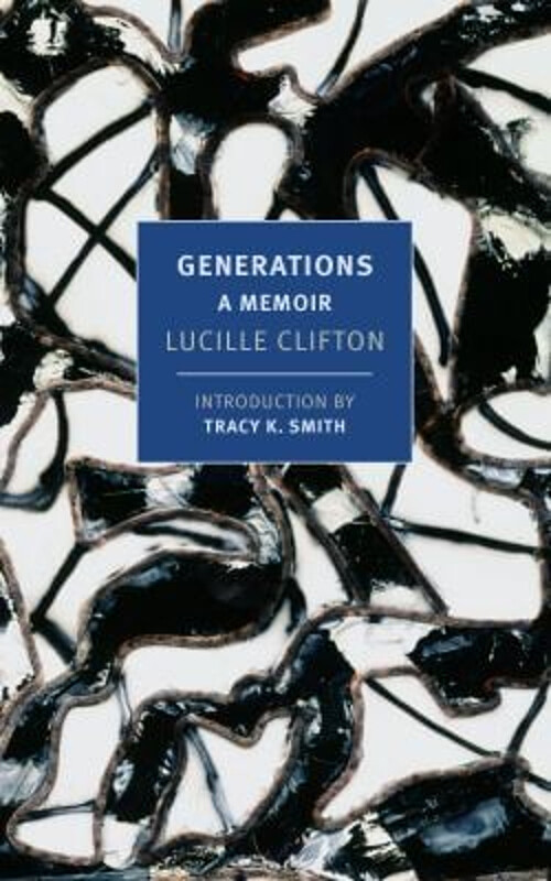 Generations : A Memoir Paperback Lucille Clifton Generations : A Memoir Paperback Lucille Clifton