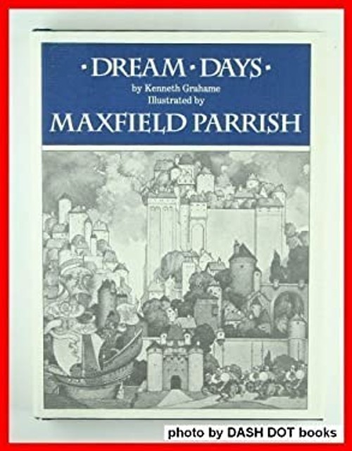 Dream Days Hardcover Kenneth Grahame Dream Days Hardcover Kenneth Grahame