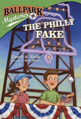 Ballpark Mysteries #9: The Philly Fake - Paperback By Kelly, David A. - GOOD