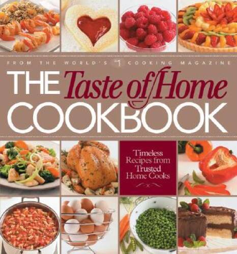 The Taste of Home Cookbook - Ring-bound By Taste of Home Editors - VERY GOOD The Taste of Home Cookbook - Ring-bound By Taste of Home Editors - VERY GOOD
