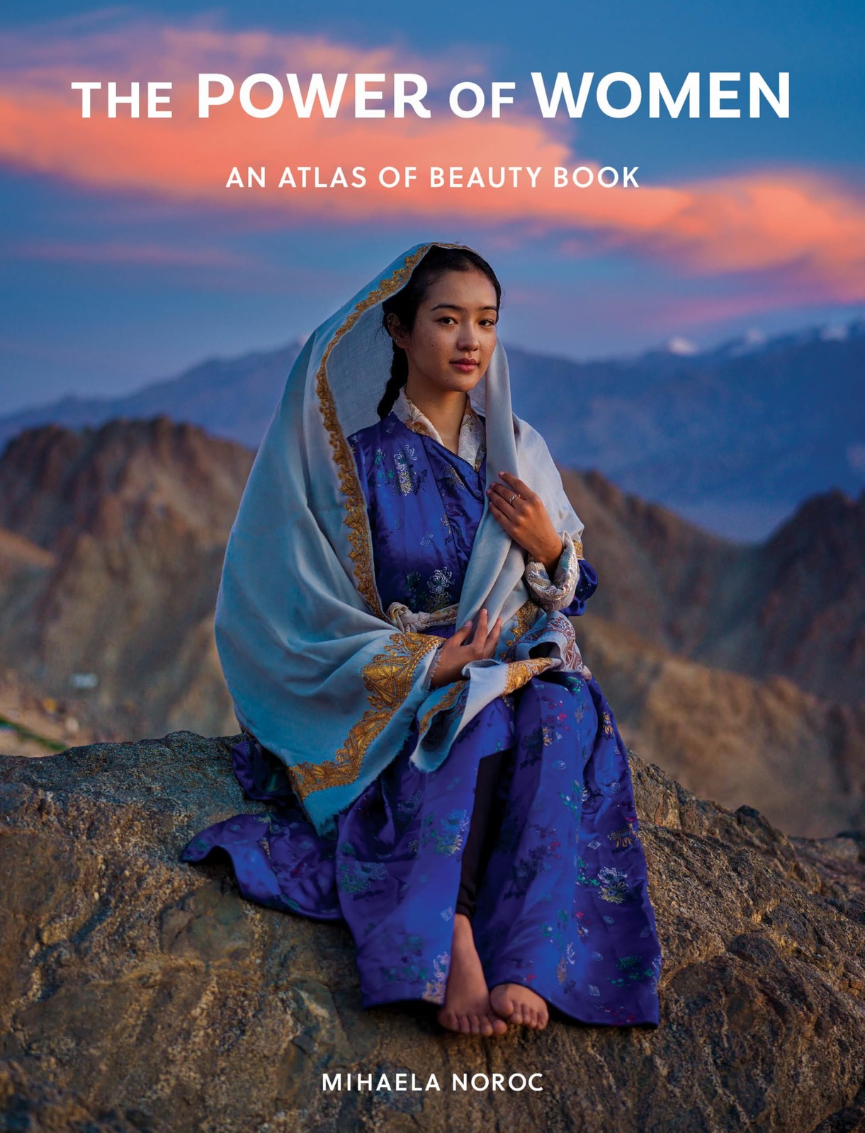 The Power of Women: An Atlas of Beauty Book by Mihaela Noroc - VERY GOOD