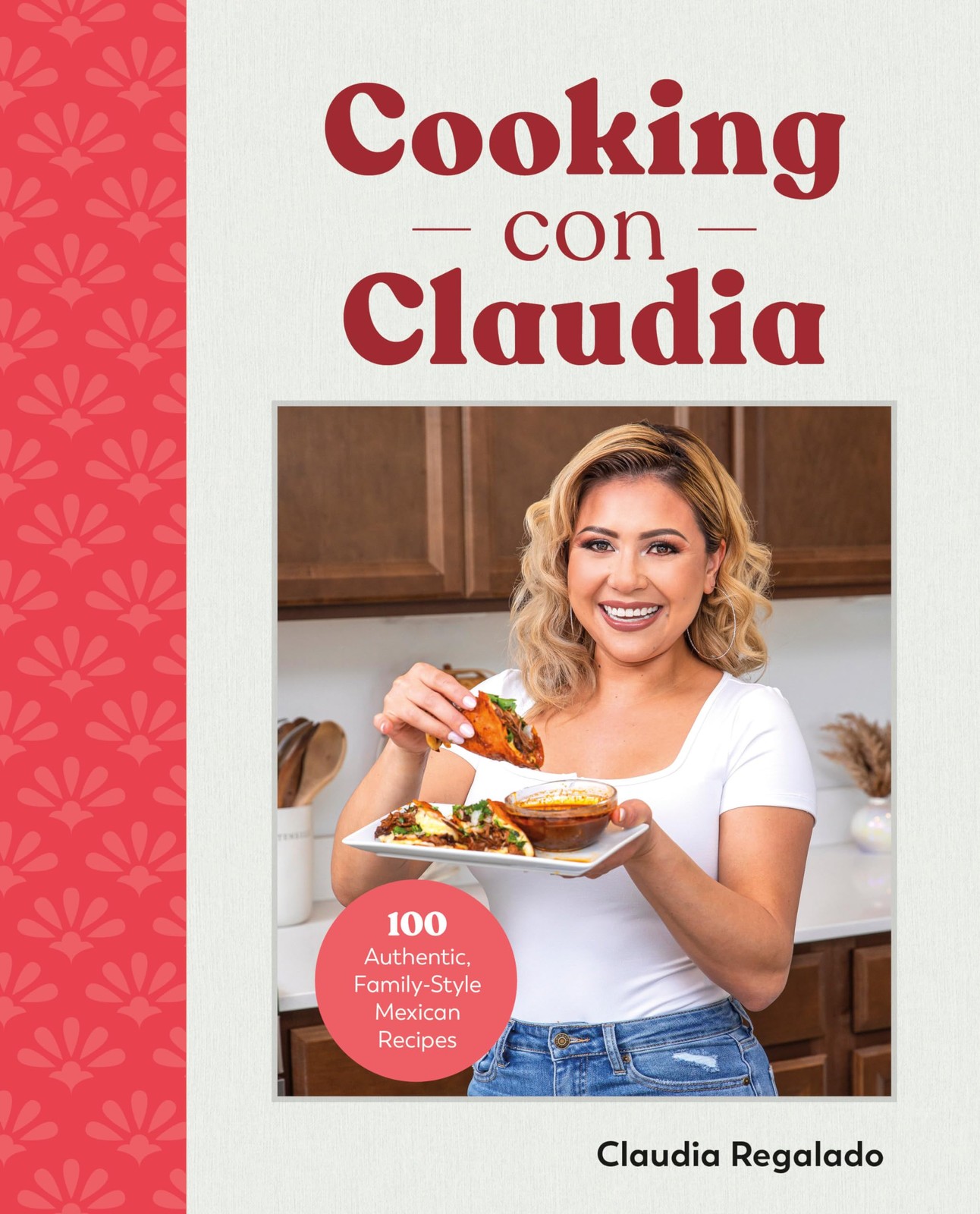 Cooking con Claudia: 100 Authentic Mexican Recipes - VERY GOOD