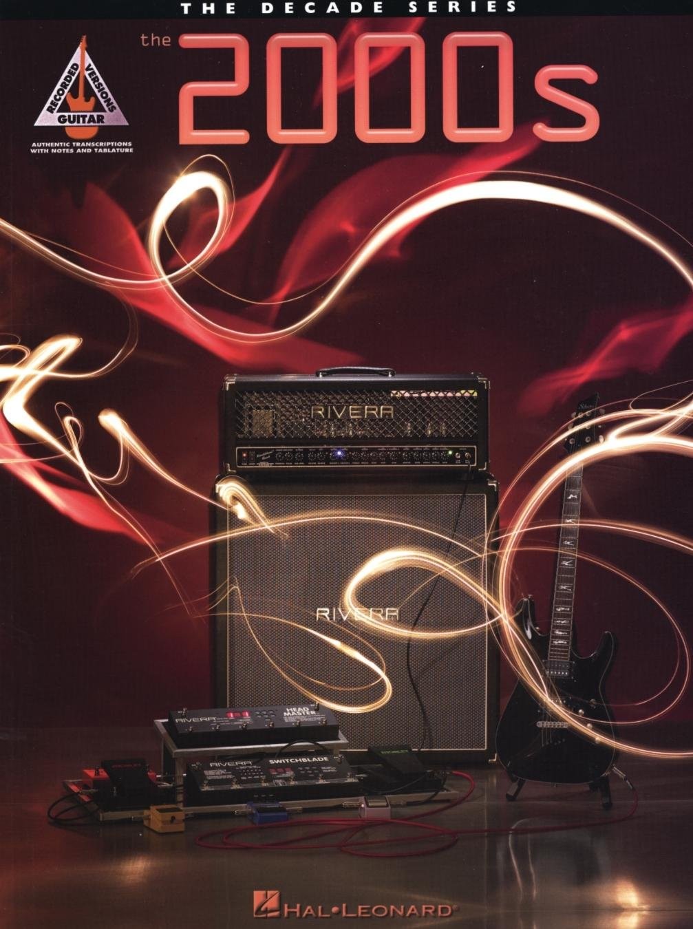 The 2000s: The Guitar Decade Series (The Decade) by Hal Leonard Corp. The 2000s: The Guitar Decade Series (The Decade) by Hal Leonard Corp.