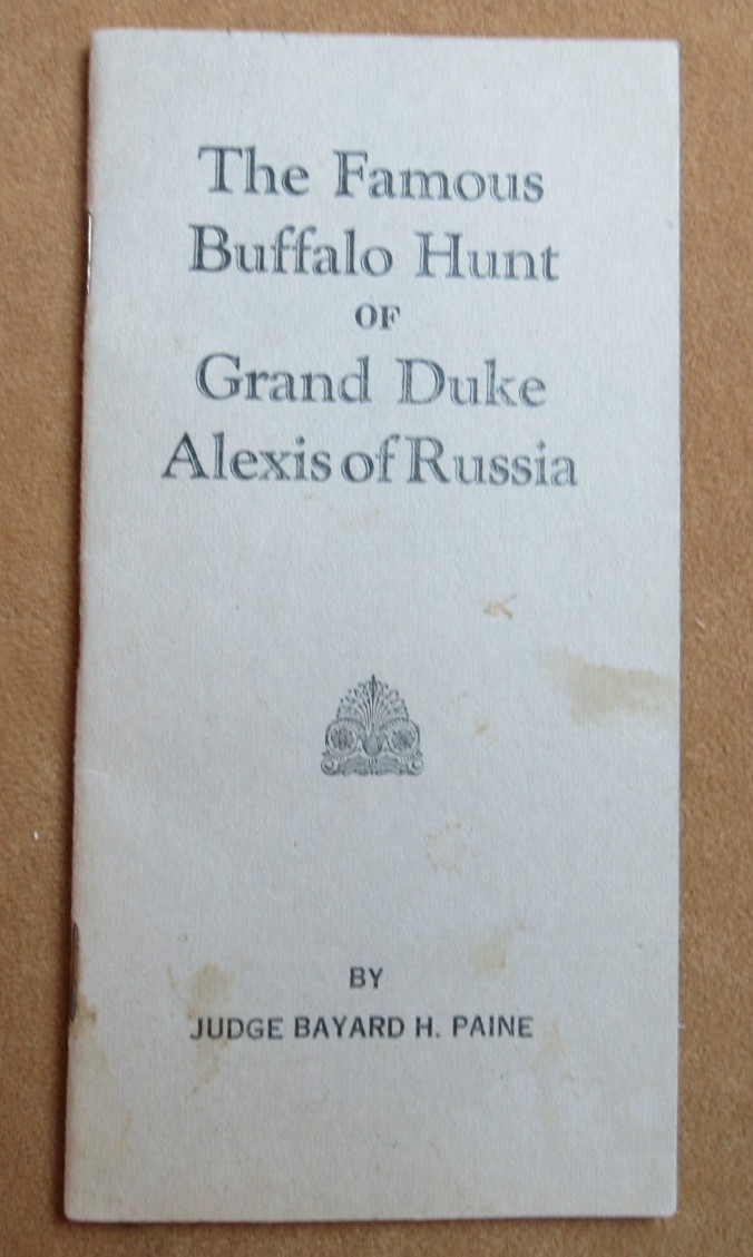 1932 antique book Buffalo Bill Cody Gen Custer Grand Duke Alexis 1872 Bison Hunt