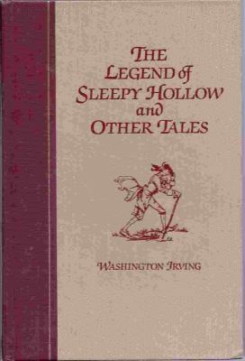 The Legend of Sleepy Hollow and Other Tales by Washington Irving The Legend of Sleepy Hollow and Other Tales by Washington Irving
