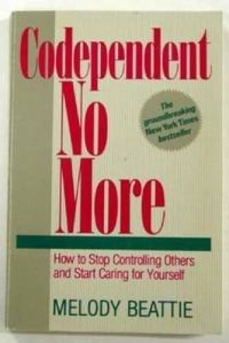 Codependent No More: How to Stop Controlling Others and Start Caring for - GOOD Codependent No More: How to Stop Controlling Others and Start Caring for - GOOD