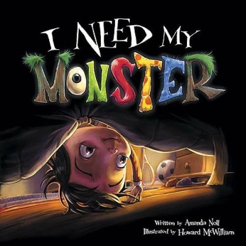 I Need My Monster - Hardcover By Noll, Amanda - VERY GOOD I Need My Monster - Hardcover By Noll, Amanda - VERY GOOD