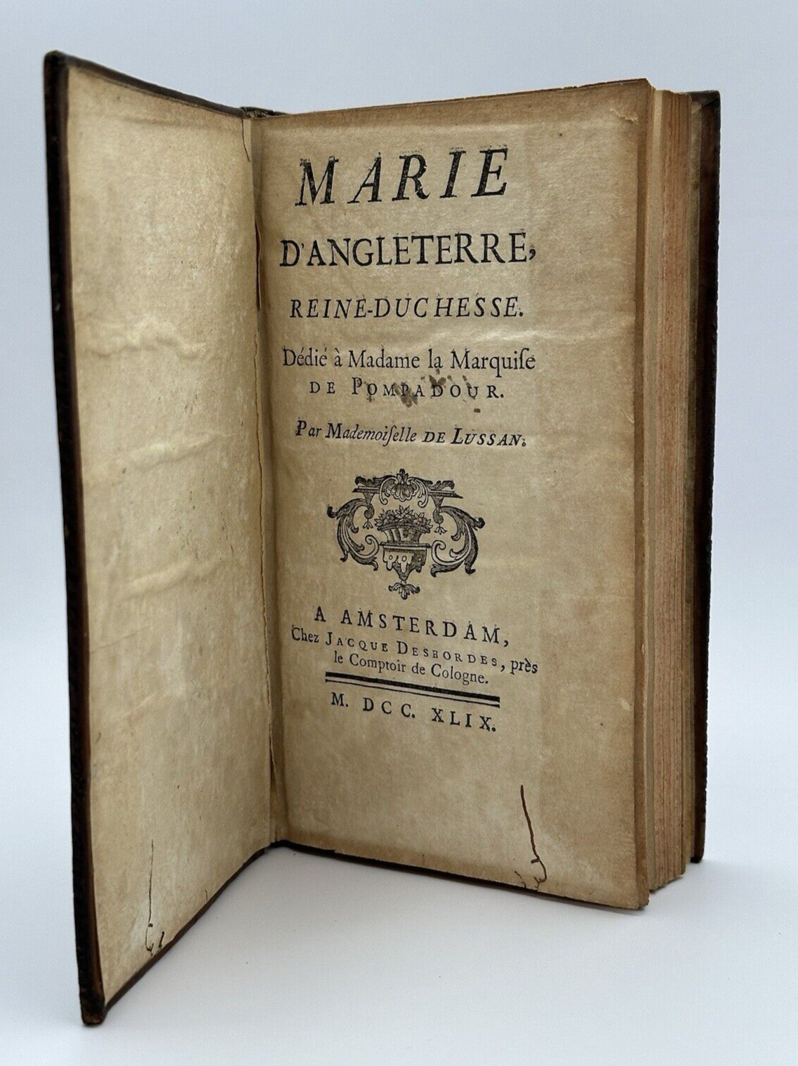 Ultra Rare 1749 Marie D’Angleterre, Reine-Duchesse by Marguerite de Lussan 📖✨