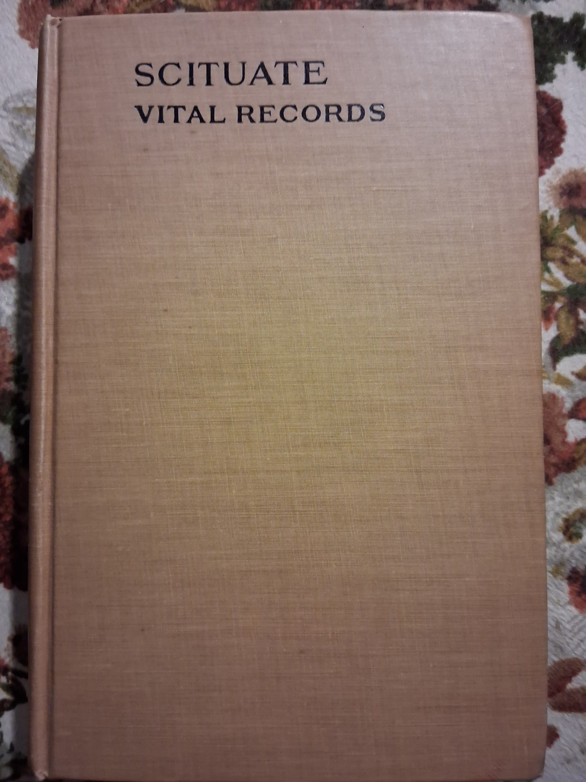 Scituate Vital Records to 1850 (MA) by F. Apthorp Foster HC 1901, Vol. 1, HC, VG Scituate Vital Records to 1850 (MA) by F. Apthorp Foster HC 1901, Vol. 1, HC, VG