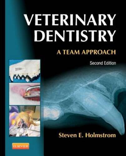 Veterinary Dentistry: A Team Approach, 2e - Paperback - GOOD Veterinary Dentistry: A Team Approach, 2e - Paperback - GOOD