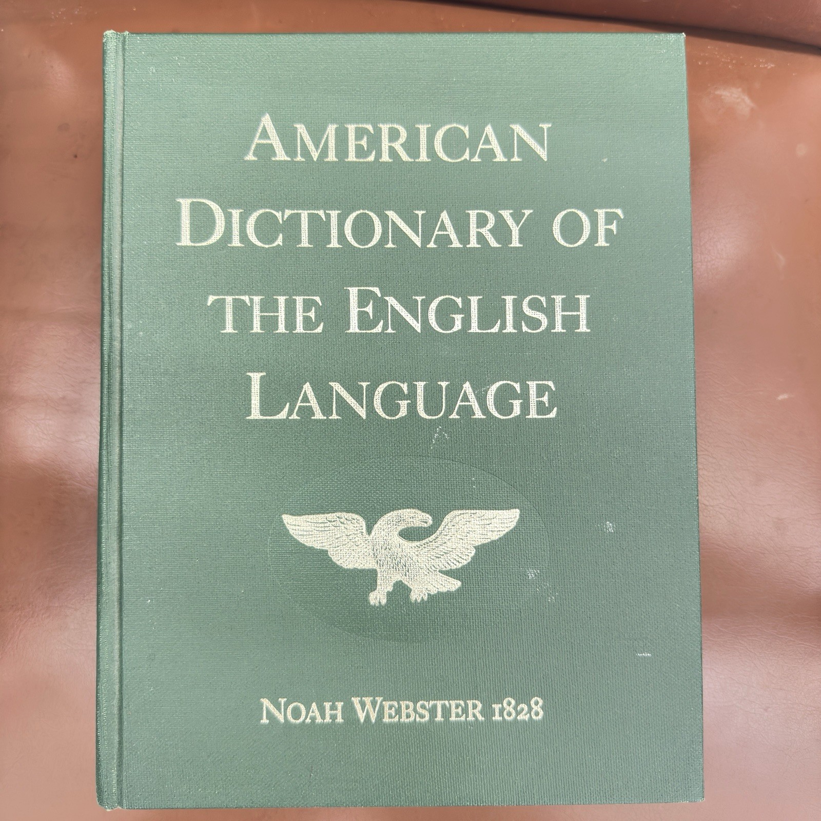 Noah Webster American Dictionary English Language 1828 Facsimile 2000 Hard Cover Noah Webster American Dictionary English Language 1828 Facsimile 2000 Hard Cover