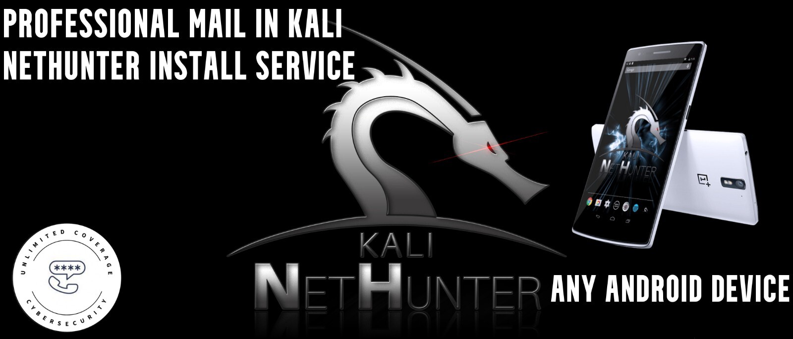 Unlimited Coverage Kali NetHunter Install Service – Mail-In Root/Rootless Setup