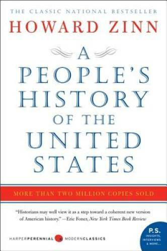 A People\'s History of the United States - Paperback By Zinn, Howard - VERY GOOD