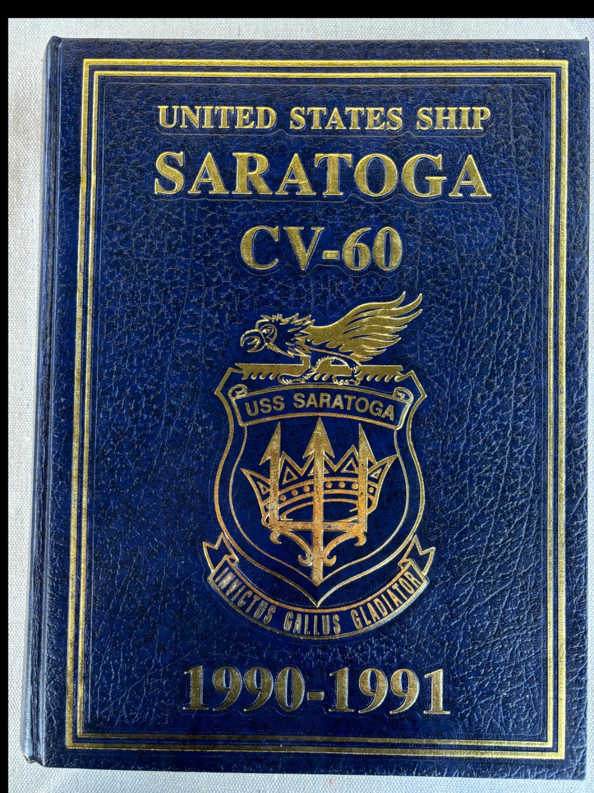 USS SARATOGA CV-60 Desert Shield & Desert Storm Deployment Cruise Book 1990-1991 USS SARATOGA CV-60 Desert Shield & Desert Storm Deployment Cruise Book 1990-1991