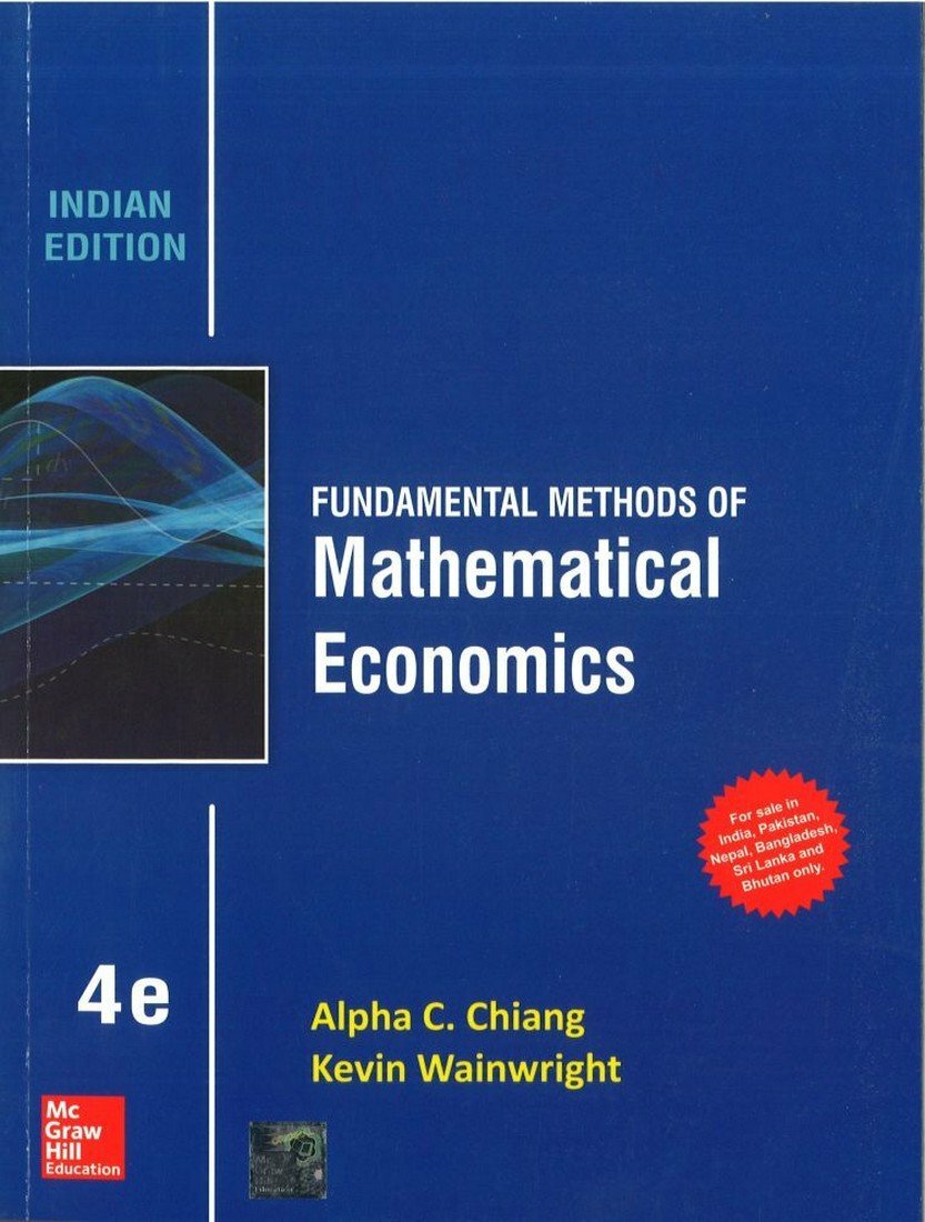 Fundamental Methods of Mathematical Economics 4th INTL ED 9781259097348
