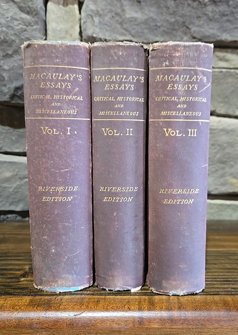 Lord Macaulay\'s Essays 1860, 6 volumes in 3 Books Riverside Edition